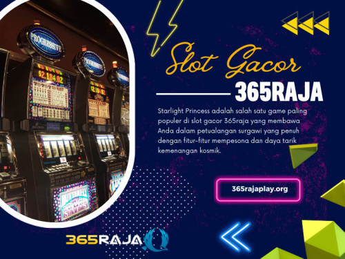 Slot Gacor 365Raja
