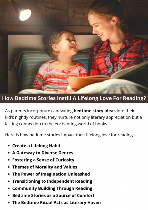 The timeless tradition of bedtime stories is a powerful catalyst for instilling a lifelong love for reading in children. As parents weave captivating bedtime story ideas into their nightly routines, they nurture not only literary appreciation but a lasting connection to the enchanting world of books. To know more visit here https://inflationeducation.net/better-bedtime-stories/