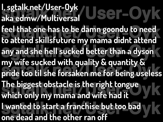 sgtalk.net/User-Oyk MAMA A BĪTCH WIFE A WHÔRE