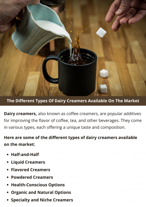 Dairy creamers, also known as coffee creamers, are popular additives for enhancing the flavor and texture of coffee, tea, and other beverages. They come in various types, each offering a unique taste and composition. As consumer preferences and dietary needs continue to evolve, the market for dairy creamers has expanded to offer a diverse range of options. To know more visit here https://wideawakecoffee.com/coffee-creamers/