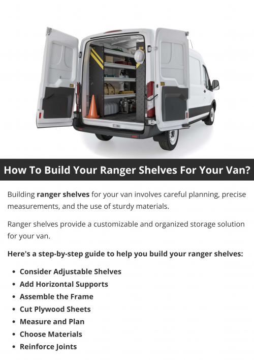 To build ranger shelves for your van, measure the interior dimensions. Select sturdy materials like plywood. Cut the shelves and supports to fit, ensuring a snug fit against the van walls. Assemble the pieces using screws or other secure fasteners. Install the shelves securely, ensuring they can withstand the demands of transporting tools and equipment. To know more visit here https://commercialvansolutions.com/ranger-design-custom-van-shelving/
