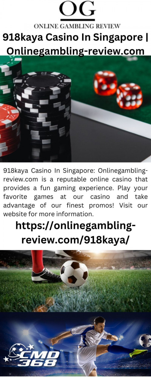 918kaya Casino In Singapore: Onlinegambling-review.com is a reputable online casino that provides a fun gaming experience. Play your favorite games at our casino and take advantage of our finest promos! Visit our website for more information.


https://onlinegambling-review.com/918kaya/
