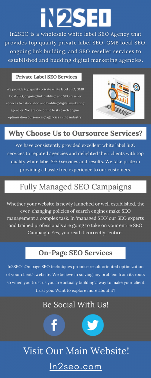 In2SEO is a wholesale white label SEO Agency that provides top quality private label SEO, GMB local SEO, ongoing link building, and SEO reseller services to established and budding digital marketing agencies. We are one of the best SEO outsourcing agencies in the industry in terms of quality of services. We provide affordable white label SEO packages and plans. In2SEO is your trusted internet marketing and search engine optimization partner. Contact In2SEO if you are looking for affordable internet marketing programs for your outsourcing company. Visit here : https://in2seo.com/