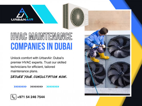 When the scorching heat of summer arrives, there's nothing more comforting than stepping into a cool, air-conditioned home. To ensure that your AC unit functions efficiently and keeps you cool throughout the season, hiring an HVAC Maintenance Companies In Dubai can be a game-changer. 

Official Website : https://urbanairtech.com/

UrbanAir Technical Services
Address: Office 104, First floor, Al Fahad Building, Abu Hail, Max showroom same building - Dubai - United Arab Emirates
Phone: +971542467544

Find us on Google Maps: https://maps.app.goo.gl/27fCGRpVKyXj6VVMA

Business Site: https://urbanair-technical-services.business.site/

Our Profile: https://gifyu.com/urbanairtech

More Images:
https://rcut.in/4CJdKJx8
https://rcut.in/onJtXeN3
https://rcut.in/DFmAKmG8