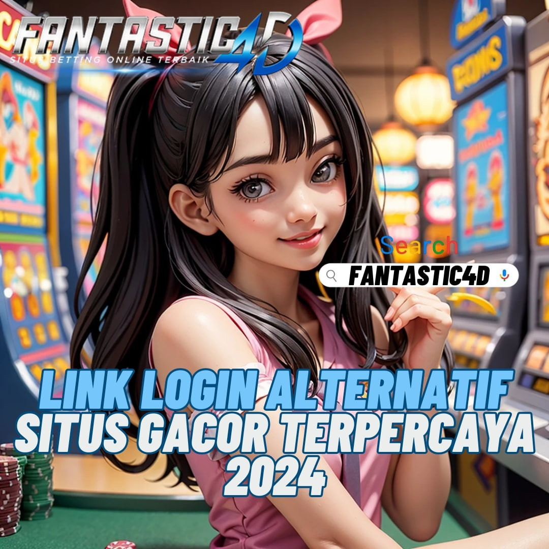 
Fantastic4D Link Login Alternatif Situs Gacor Terpercaya 2024