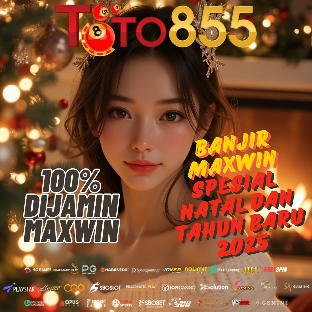 TOTO855 ~ Event Banjir Maxwin Spesial Natal dan Tahun Baru 2025