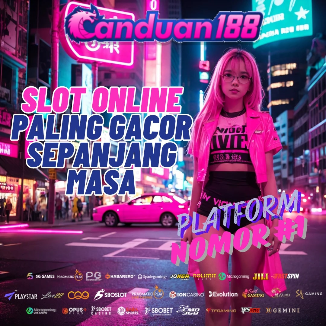 CANDUAN188 PLATFORM NOMOR 1 SLOT ONLINE PALING GACOR SEPANJANG MASA