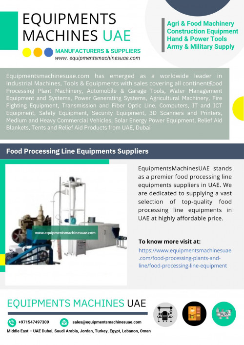 EquipmentsMachinesUAE is one of the most reputed food processing line equipments suppliers in UAE, which manufacturing & supplying a extensive range of high-quality food processing line equipments in UAE. To know more visit at https://www.equipmentsmachinesuae.com/food-processing-plants-and-line/food-processing-line-equipment