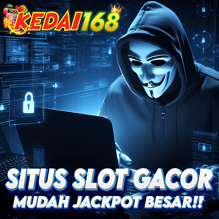 Kedai168 ~ Situs Slot Online Terpercaya Dengan Jackpot Menggiurkan