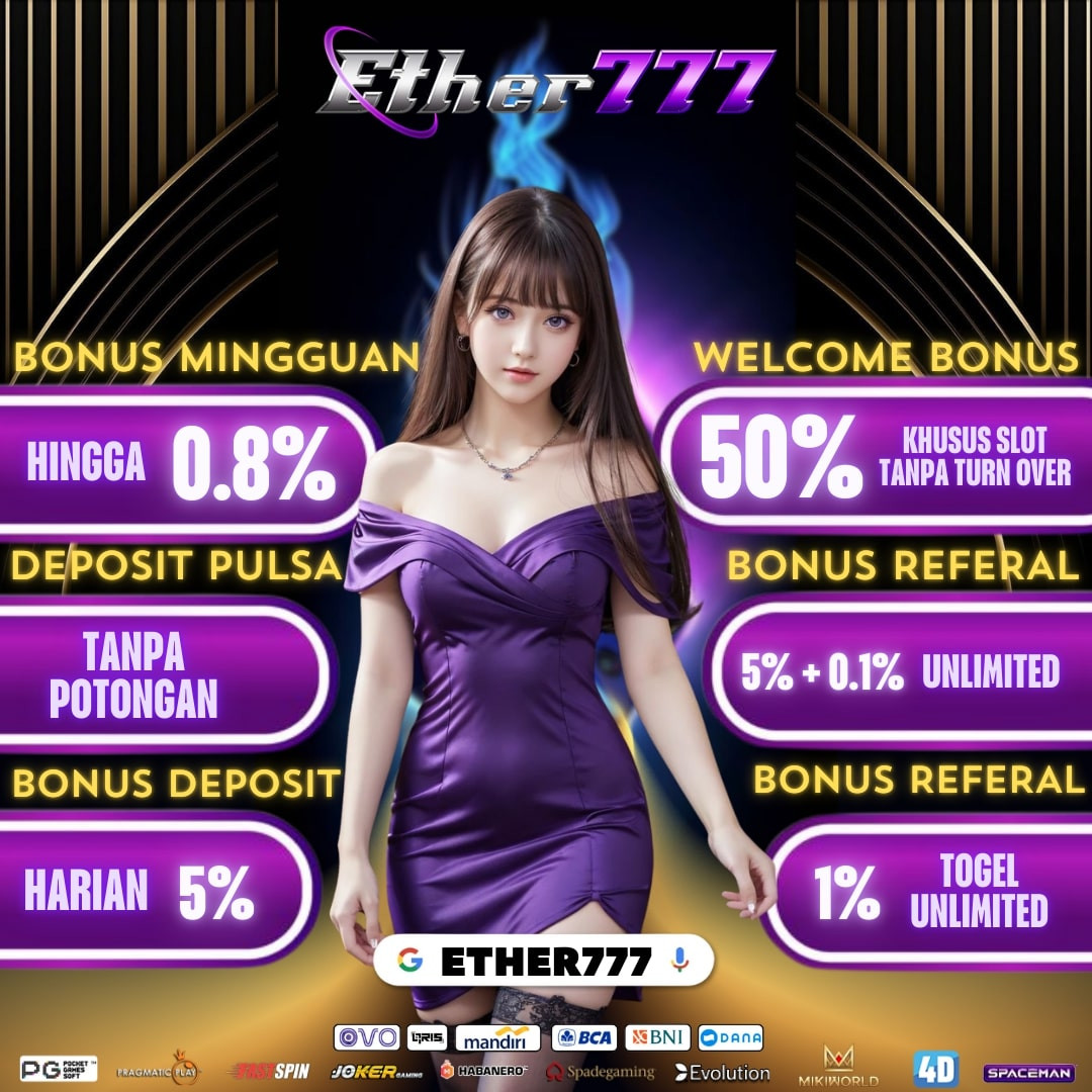 
Ether777 Situs Game Online Terbaik dengan Bonus Yang Sangat Melimpah!