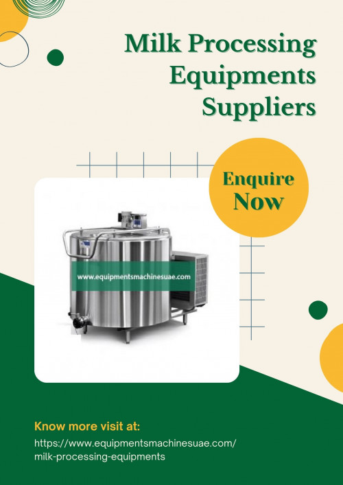 EquipmentsMachinesUAE is one of the most reputed milk processing equipments suppliers in UAE, which manufacturing & supplying a extensive range of high-quality milk processing equipments in UAE at the most competitive price. To know more visit at https://www.equipmentsmachinesuae.com/milk-processing-equipments