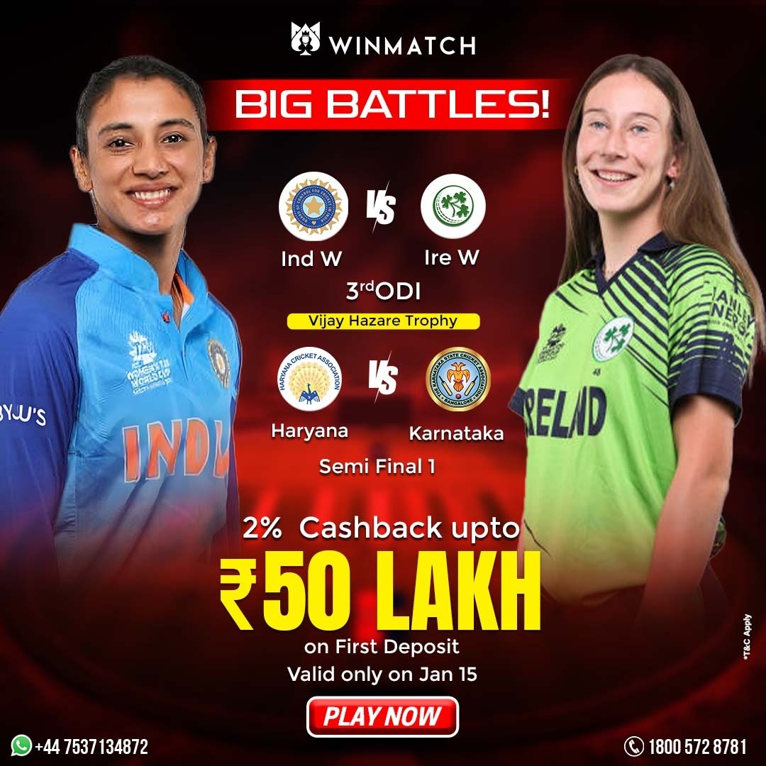 India W vs Ireland W & Haryana vs Karnataka Your Winning Moment Awaits on Winmatch360