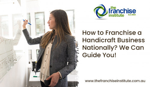 Running a handicraft business successfully is a great achievement. Would you operate your firm in the national market? Learn how to franchise a business with no errors directly from experts. So, reach out to The Franchise Institute team with your queries and get assistance instantly. Explore https://thefranchiseinstitute.com.au/ to know more or reach out to 1300 855 435 now.