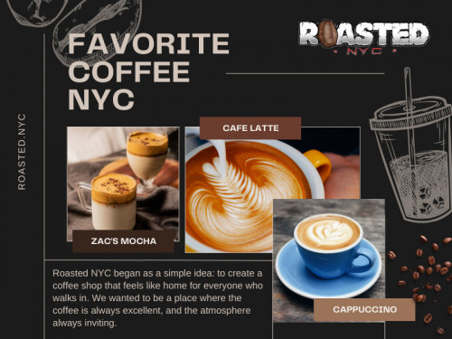 Roasted NYC is emerging as more than just a coffee destination in the heart of the New York City. So, indulge in your favorite coffee NYC for an unparalleled experience, where every sip embodies the rich essence of New York City's vibrant coffee culture.

Our Official Website: https://roasted.nyc/

Our Business Site: https://roasted-nyc.business.site/

Roasted NYC
Address:	128 2nd Ave, New York, NY 10003, United States
Phone Number:	(332) 999-7857
Email Address: coffee@roasted.nyc

Find Us On Google Map: http://maps.app.goo.gl/uwDLawy2P7Cpvoxw9

Our Profile: https://gifyu.com/roastednyc

See More Images: 
http://tinyurl.com/yw6kqnac
http://tinyurl.com/yvpu3fts
http://tinyurl.com/yrko27qn
http://tinyurl.com/ylqm732g