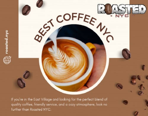 At Roasted NYC, we have successfully merged the vivacious spirit of New York with the cozy ambiance of a neighborhood café. 
Our commitment to quality is unparalleled, with the best coffee NYC crafted with care and a profound appreciation for excellence. It's not merely a beverage; it's a sip of the city's heart, a testament to the rich cultural tapestry that is New York.

Our Official Website: https://roasted.nyc/

Our Business Site: https://roasted-nyc.business.site/

Roasted NYC
Address:	128 2nd Ave, New York, NY 10003, United States
Phone Number:	(332) 999-7857
Email Address: coffee@roasted.nyc

Find Us On Google Map: http://maps.app.goo.gl/uwDLawy2P7Cpvoxw9

Our Profile: https://gifyu.com/roastednyc

See More Images:
http://tinyurl.com/yv2ey2zt
http://tinyurl.com/yp8c5urm
http://tinyurl.com/yqgh9k27
http://tinyurl.com/yvg4o9wd