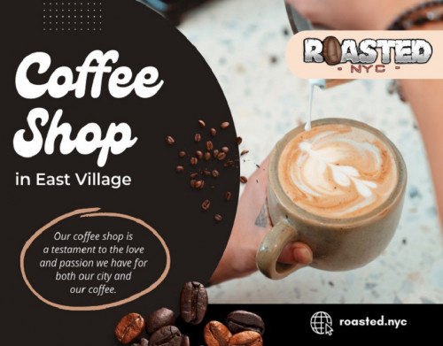 For the discerning coffee connoisseur in NYC, the search for the perfect cup goes beyond the mere taste of the brew. It extends to the ambiance, the service, and the overall experience of the Coffee shop in East Village. 

Our Official Website: https://roasted.nyc/

Click Here For More Info. :  https://roasted.nyc/east-village-coffee-shops/

Our Business Site: https://roasted-nyc.business.site/

Roasted NYC
Address:	128 2nd Ave, New York, NY 10003, United States
Phone Number:	(332) 999-7857
Email Address: coffee@roasted.nyc

Find Us On Google Map: http://maps.app.goo.gl/uwDLawy2P7Cpvoxw9

Our Profile: https://gifyu.com/roastednyc

See More Images:
http://tinyurl.com/yulnas5c
http://tinyurl.com/yv2ey2zt
http://tinyurl.com/yp8c5urm
http://tinyurl.com/yvg4o9wd