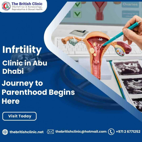 Unlock the door to parenthood at our state-of-the-art Infertility Clinic in Abu Dhabi. Our expert team, cutting-edge treatments, and compassionate care pave the way for your dream family.
Website: https://thebritishclinic.net
Email: thebritishclinic@hotmail.com
Contact: +971 2 6771252
Address: Al Hamra Centre Building (Buildng Number 7) Sheikh Zayed 1st Street (Electra St) Street No 7 Abu Dhabi, UAE