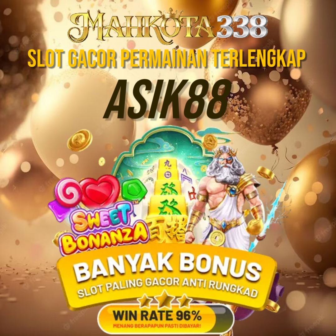MAHKOTA338 | Situs Slot Gacor MAHKOTA338 Asik88 Permainan Terlengkap Gampang Menang