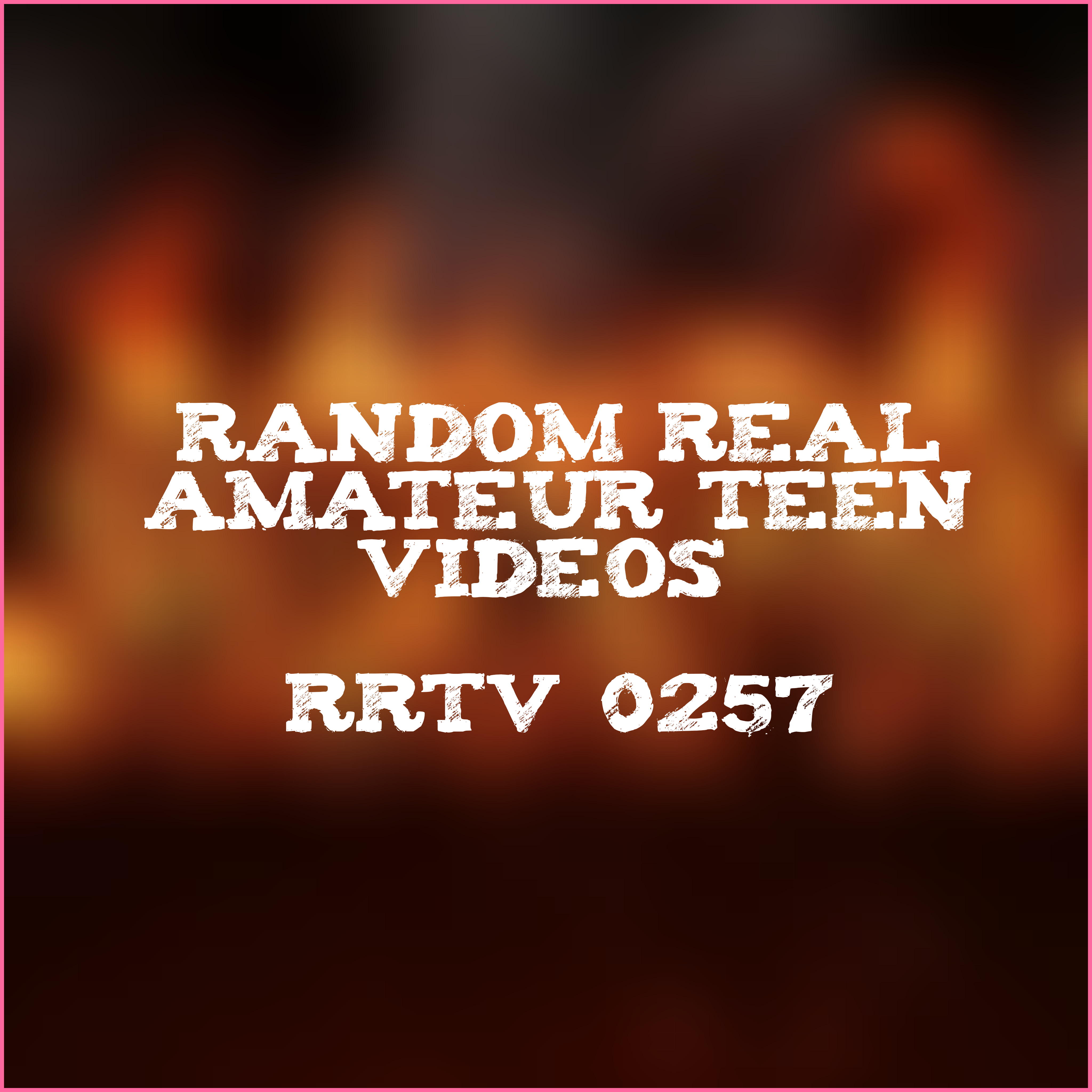 Random Real Amateur Teen Videos - #RRTV 0257
