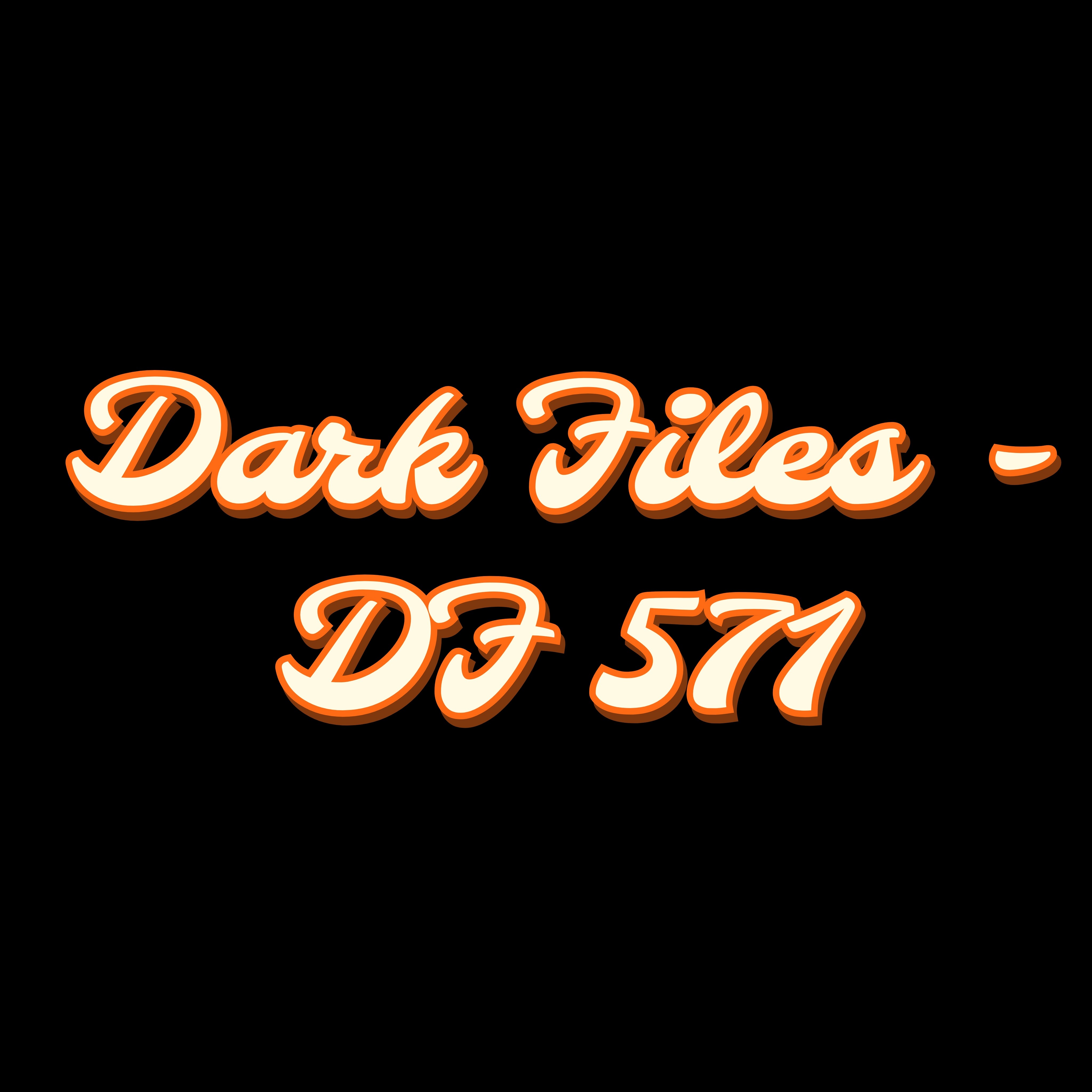 Dark Files - DF 571
