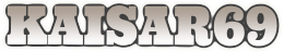 KAISAR69