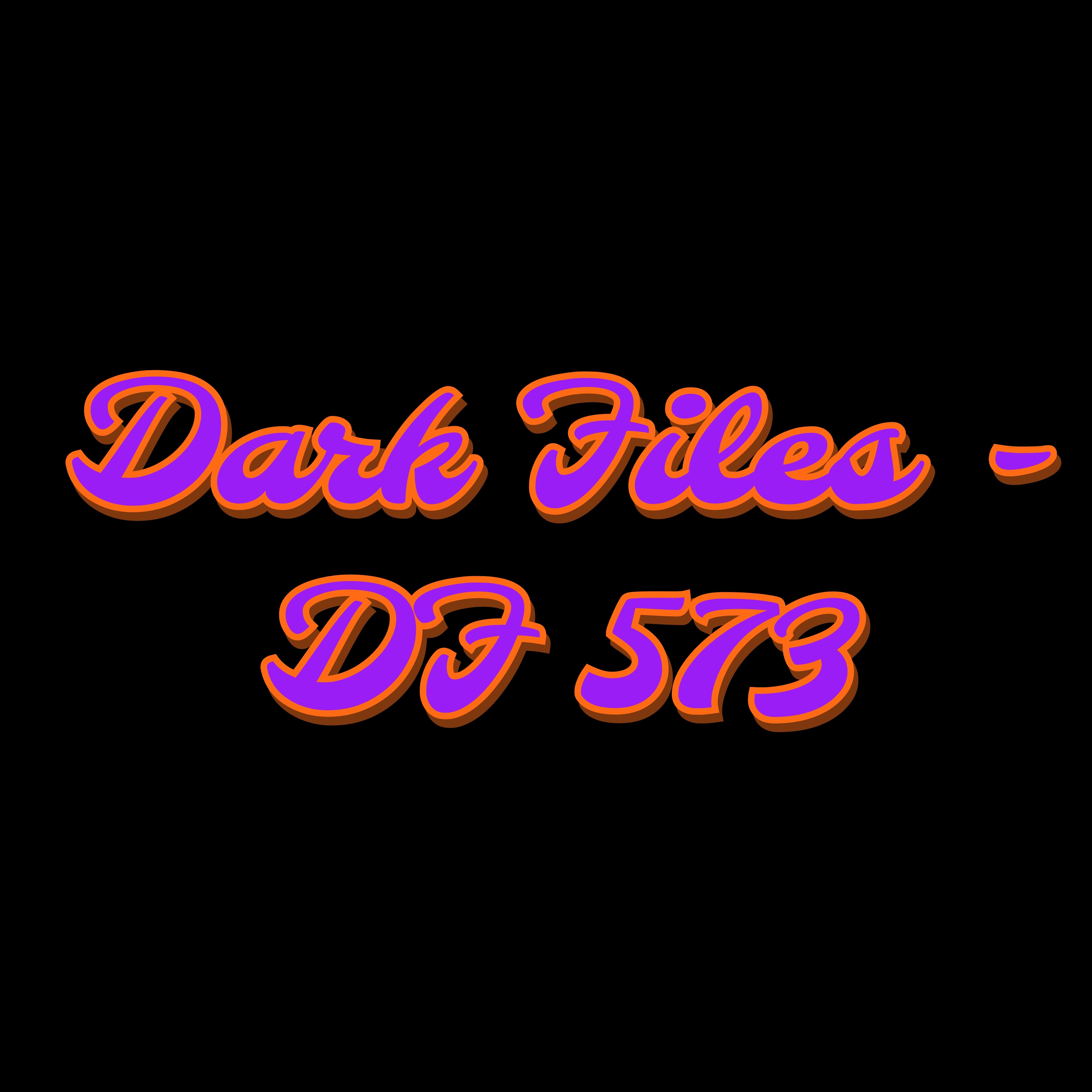 Dark Files - DF 573