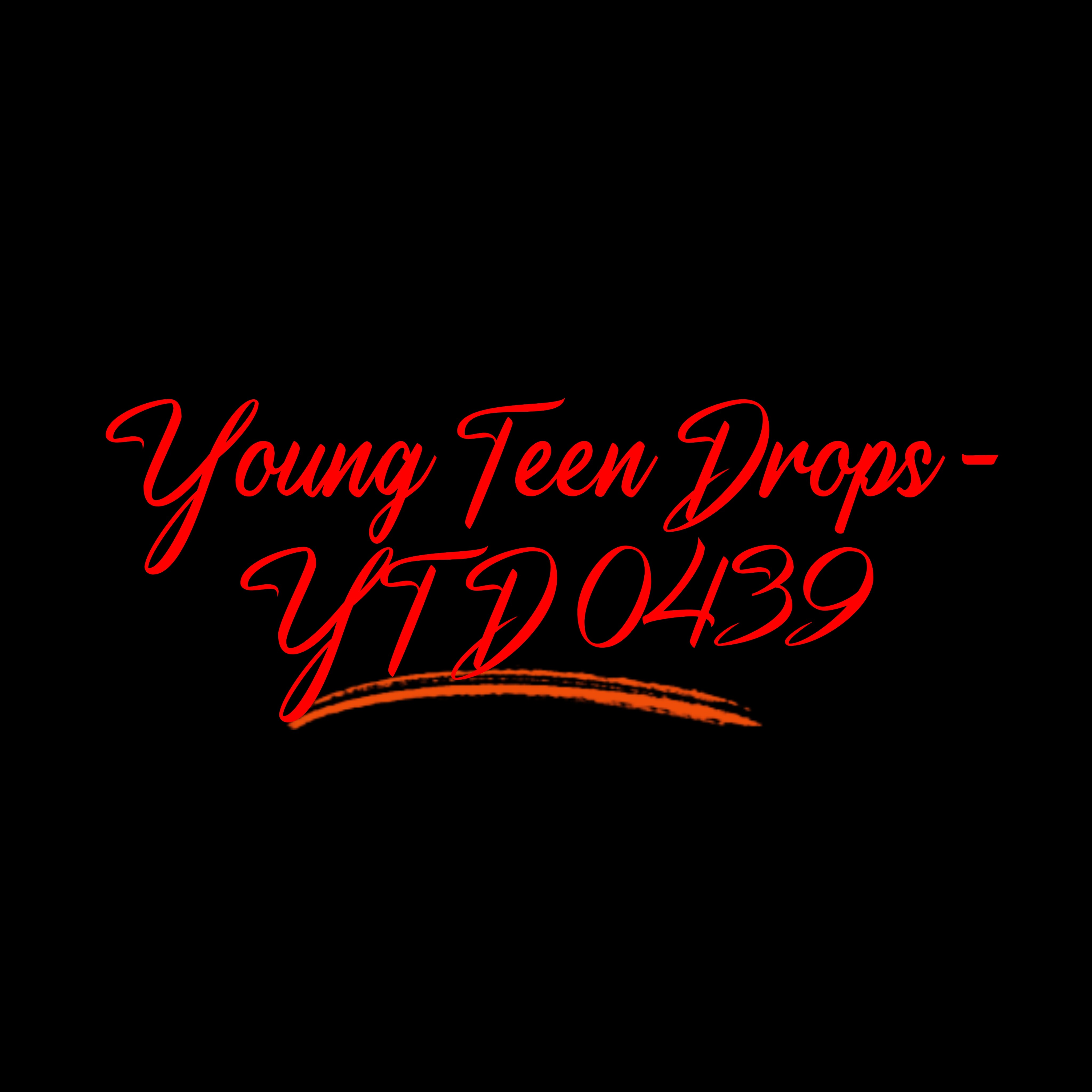 Young Teen Drops - YTD 0439