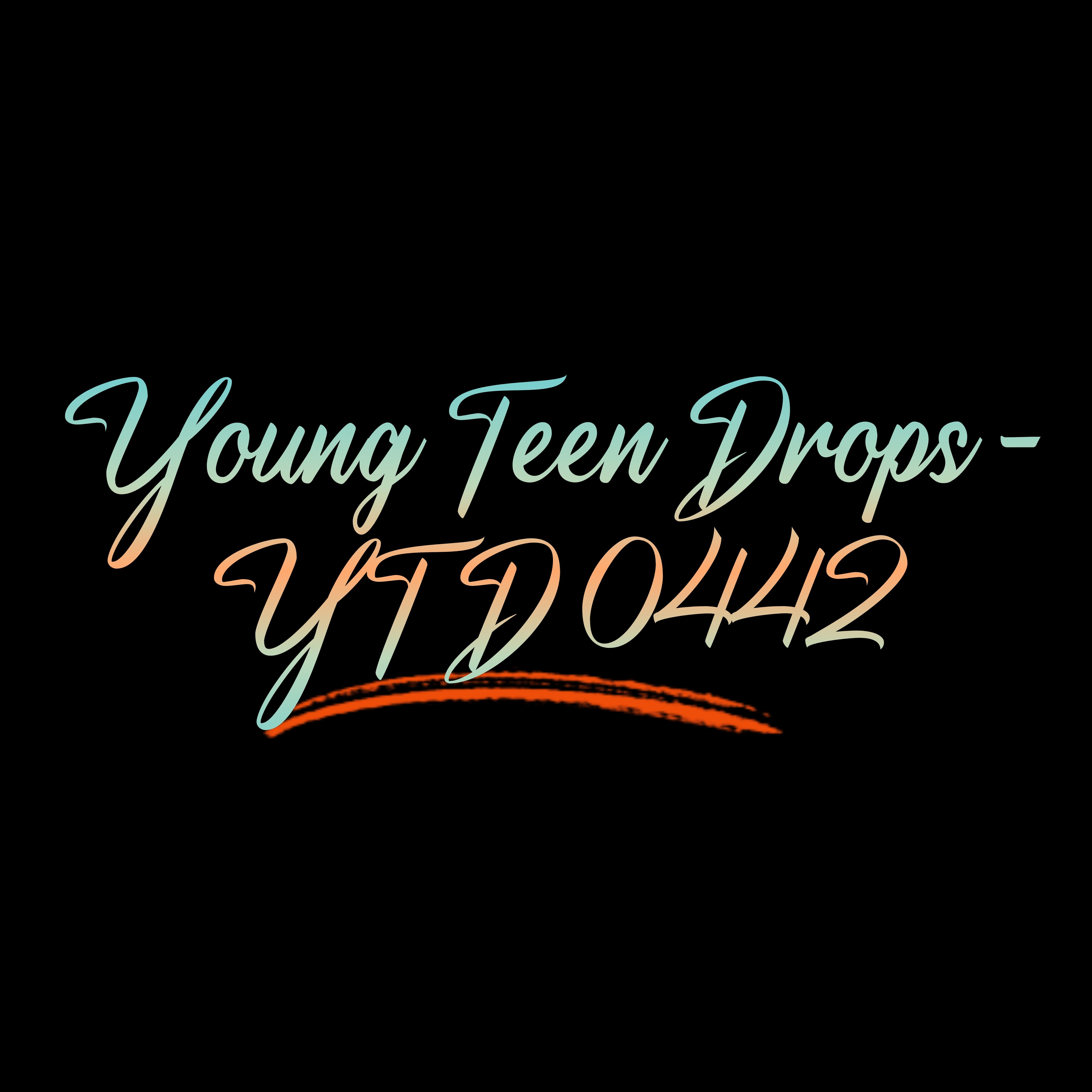 Young Teen Drops - YTD 0442