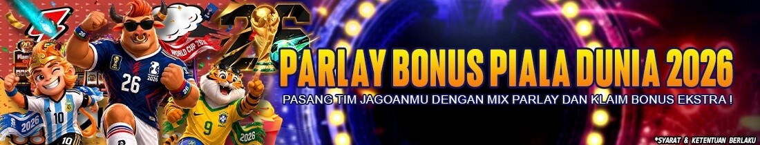 PARLAY BONUS PIALA DUNIA 2026 Jitu99