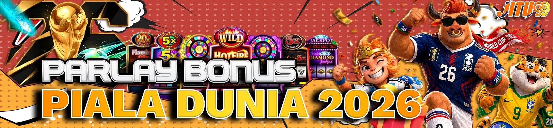 PARLAY BONUS PIALA DUNIA 2026 Jitu99