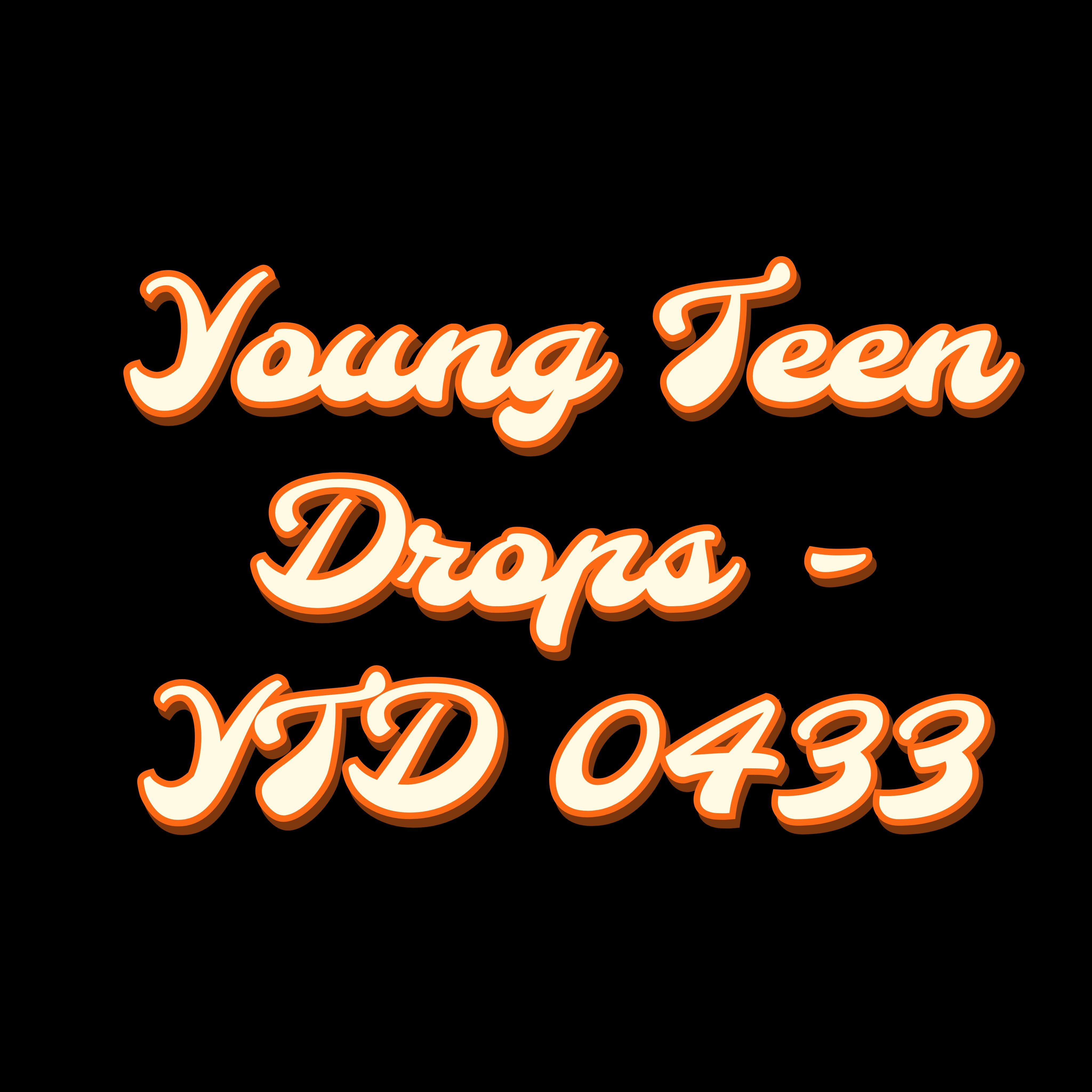 Young Teen Drops - YTD 0433