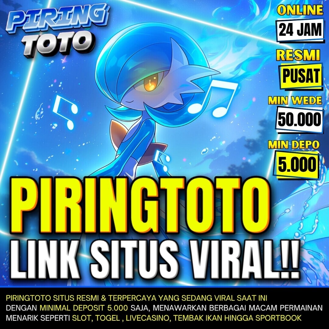 PIRINGTOTO : Agen Togel Terpercaya dengan Pelayanan 24 Jam