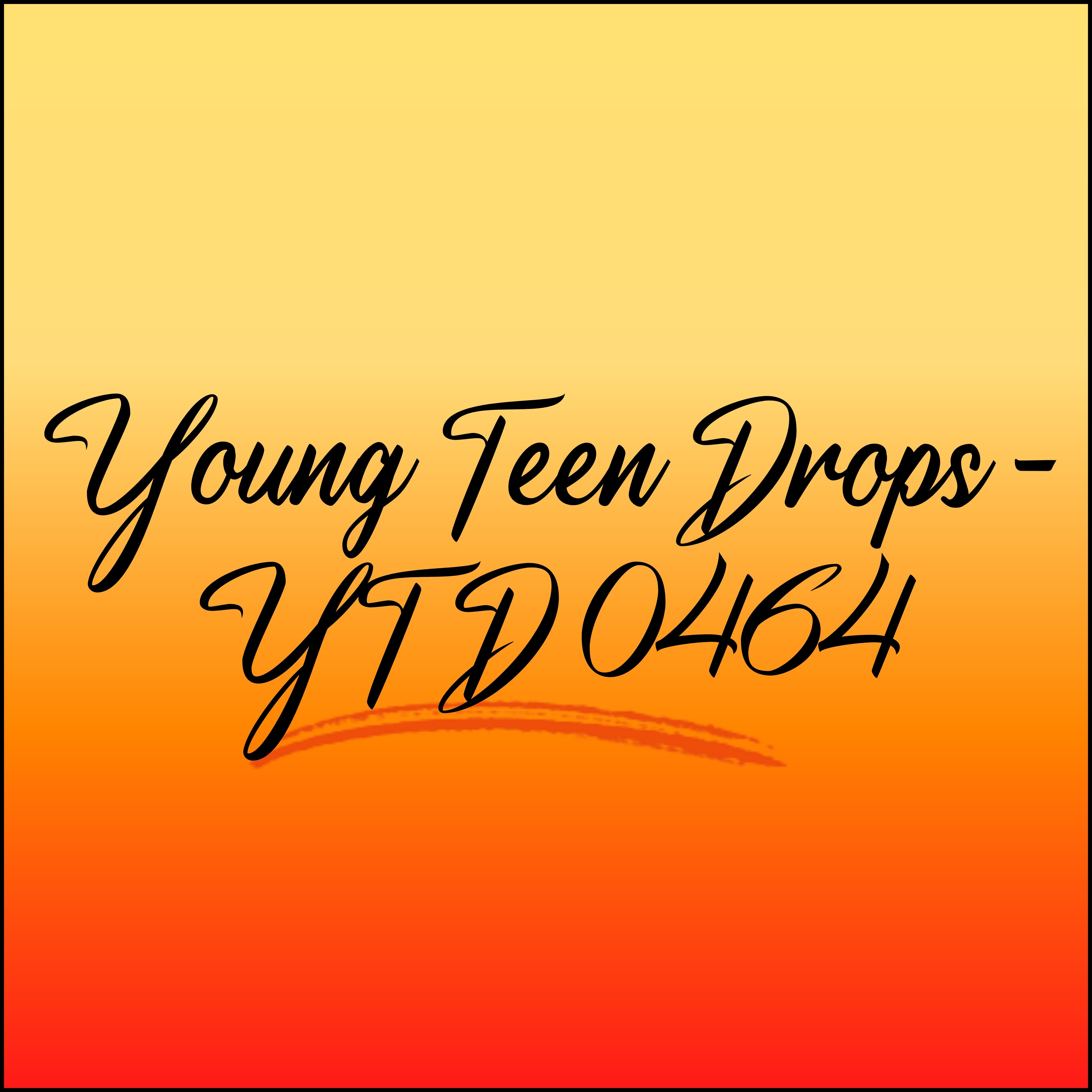 Young Teen Drops - YTD 0464