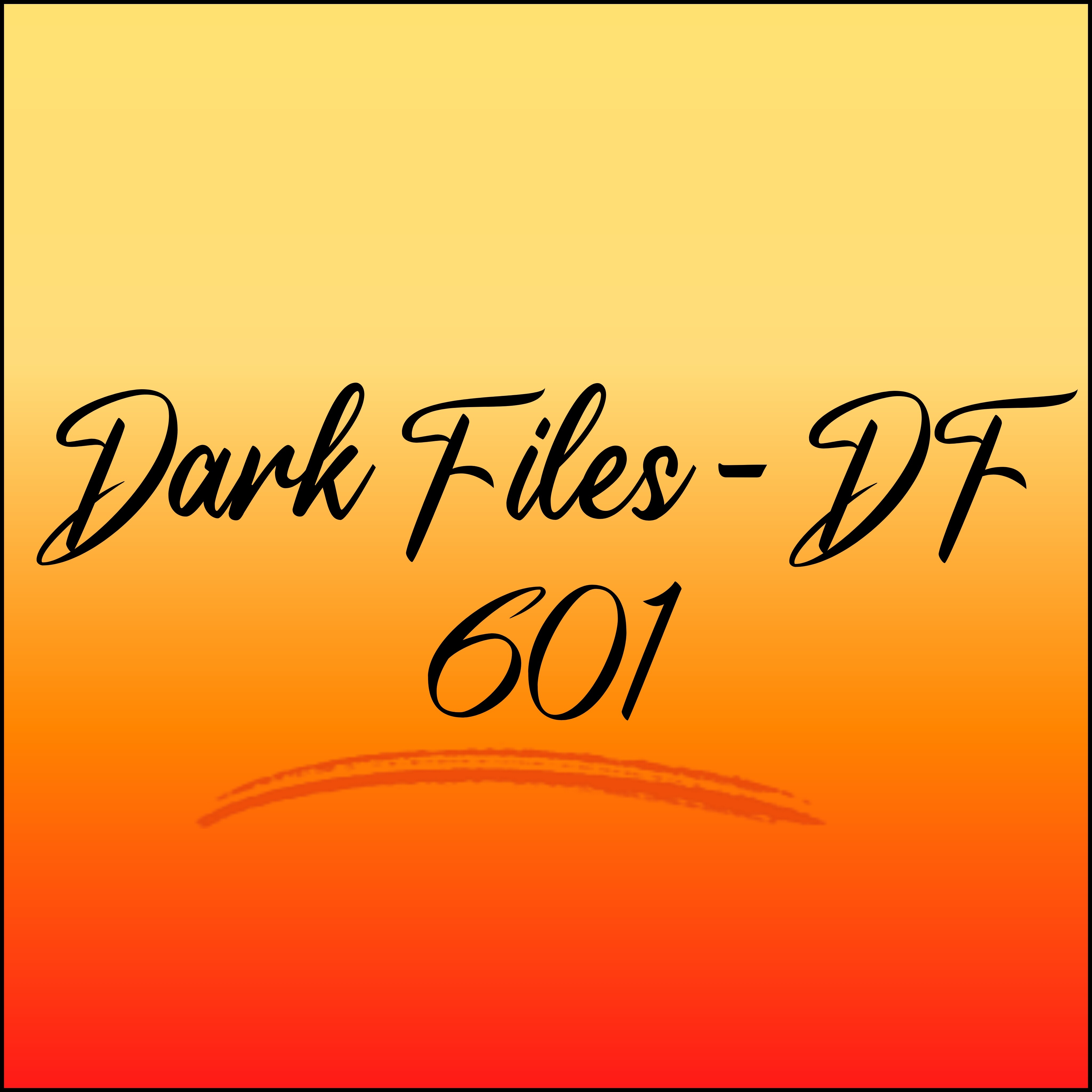 Dark Files - DF 601