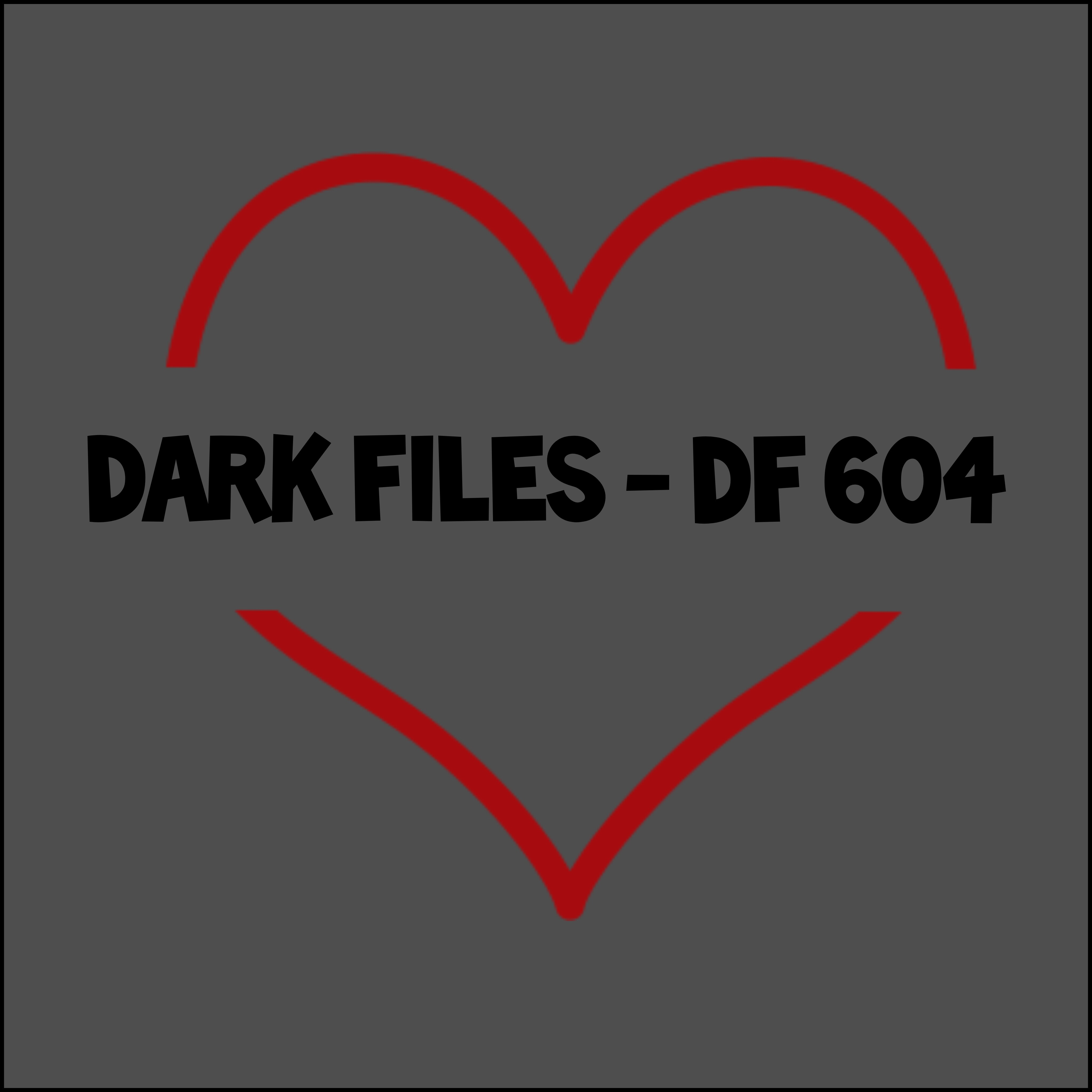 Dark Files - DF 604