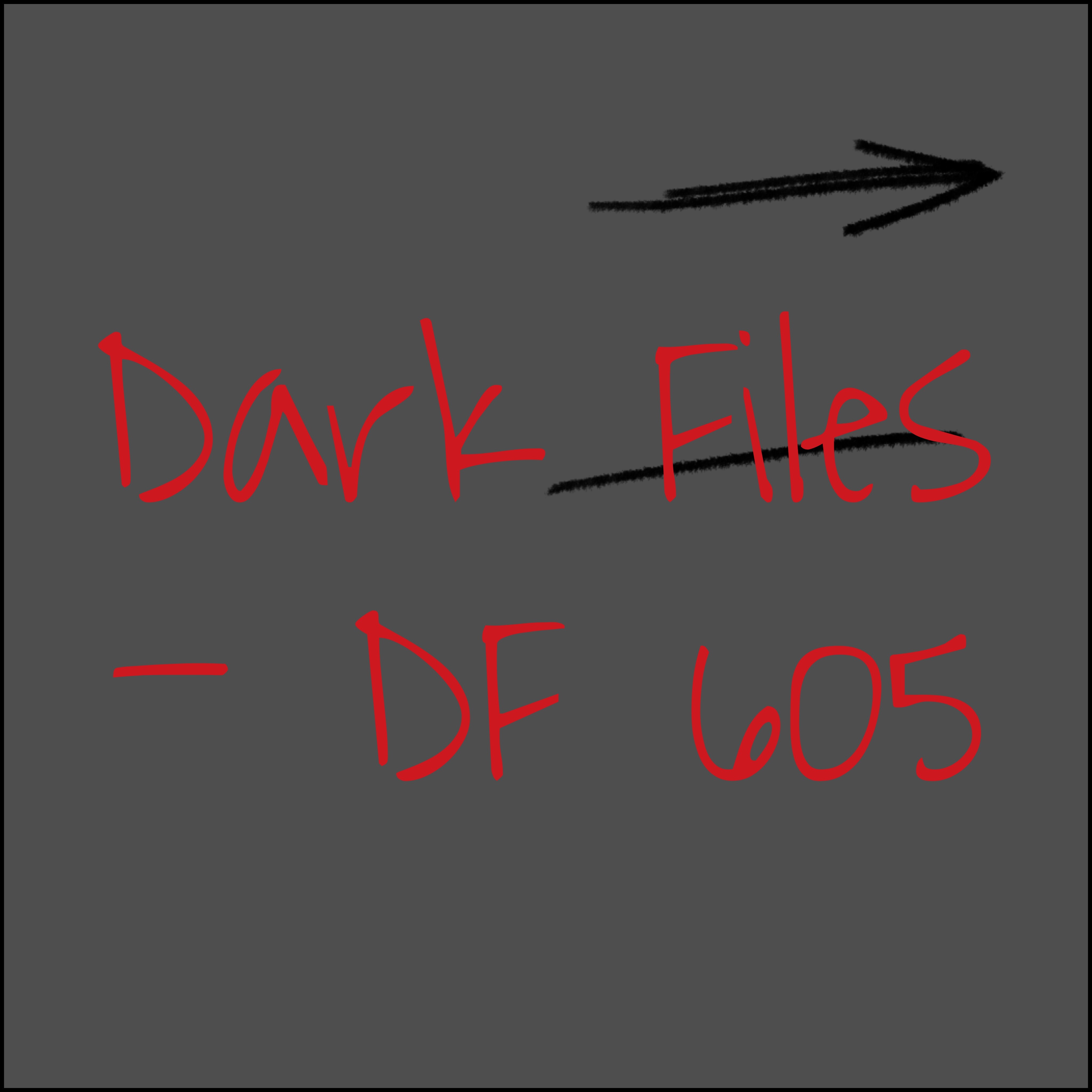 Dark Files - DF 605
