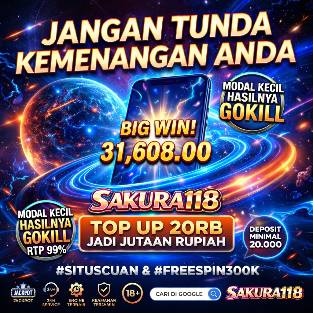 SAKURA118: Situs Pilihan Deposit 10000 Ampuh Akses Link Slot Gacor Hari Ini
