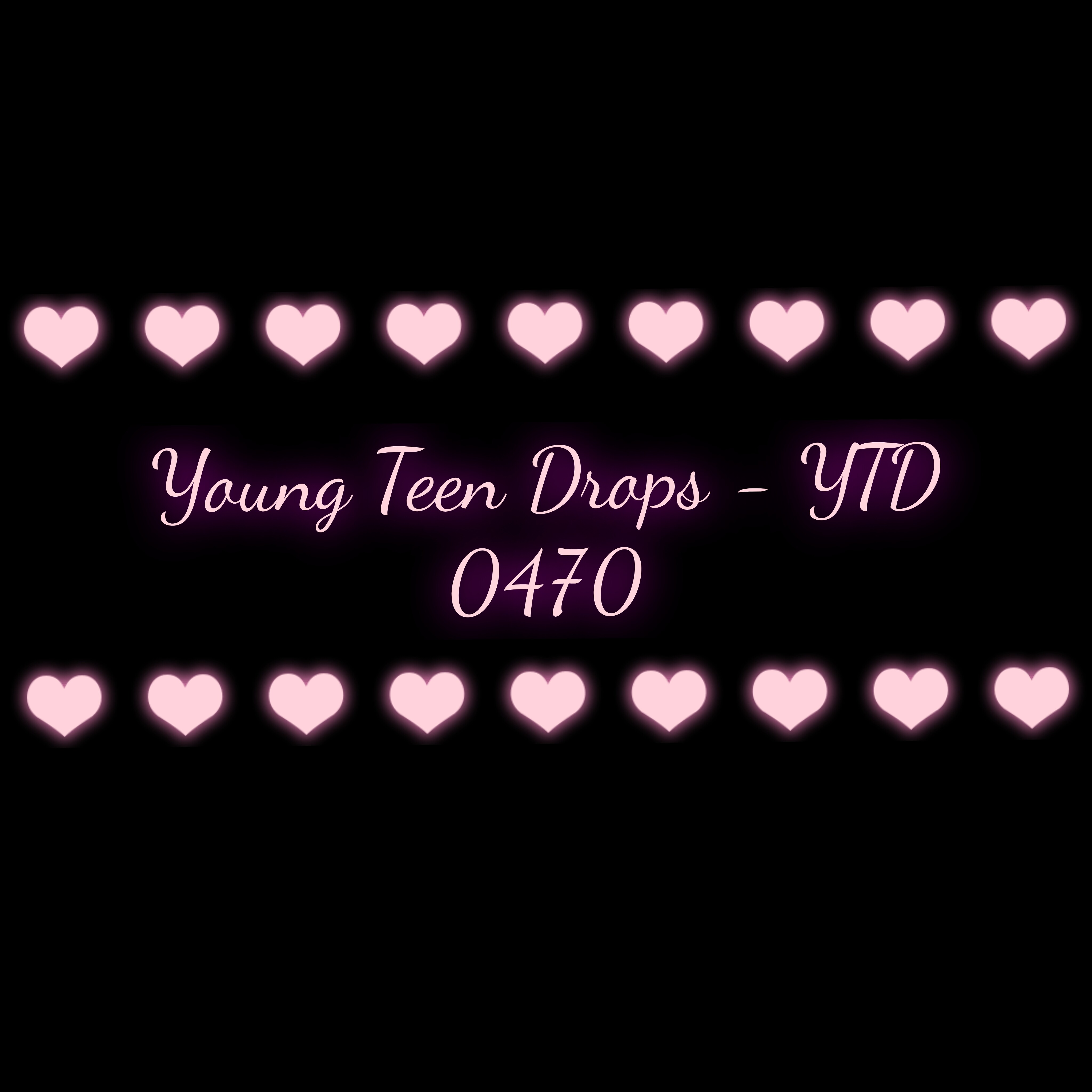 Young Teen Drops - YTD 0470