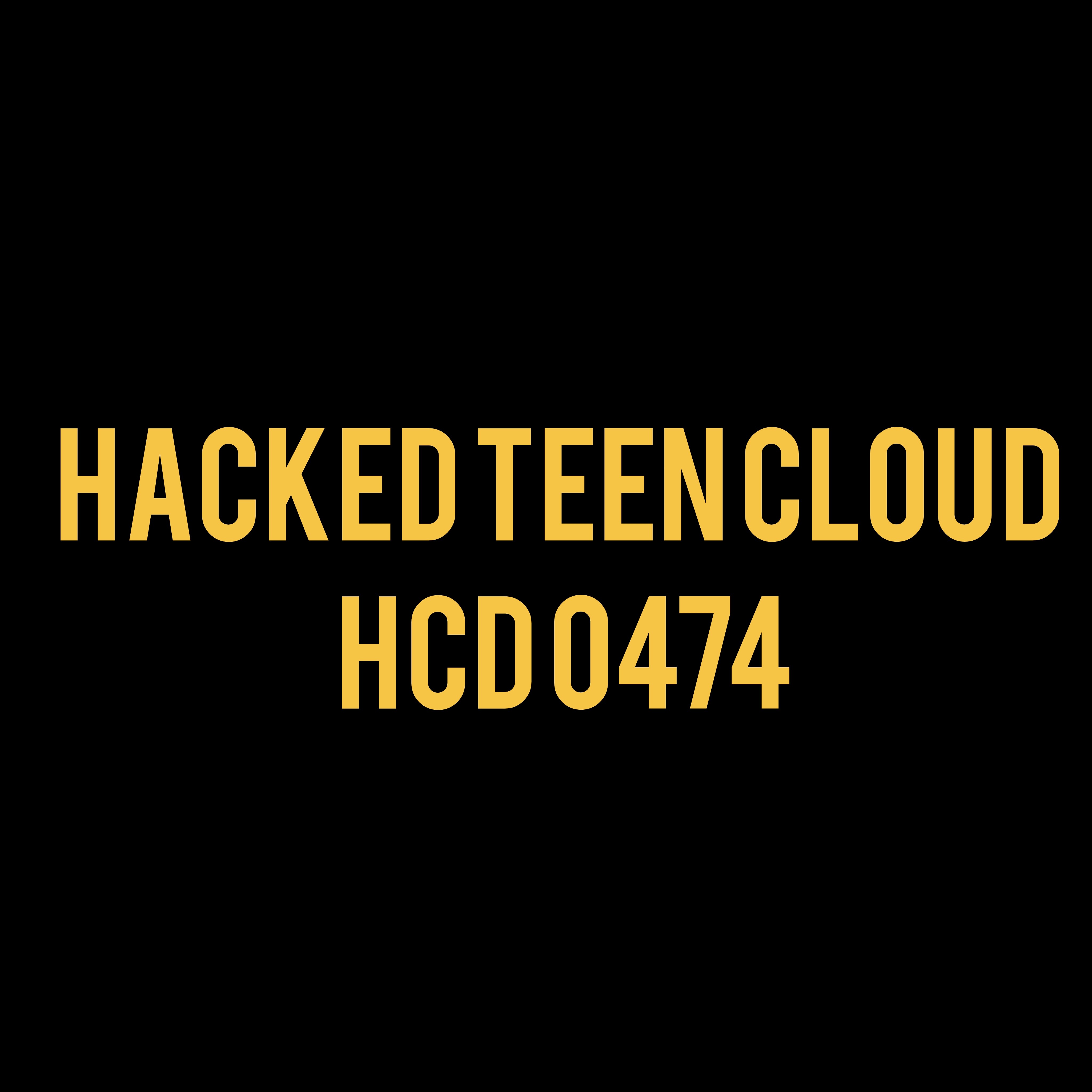 Hacked Teen Cloud - HCD 0474