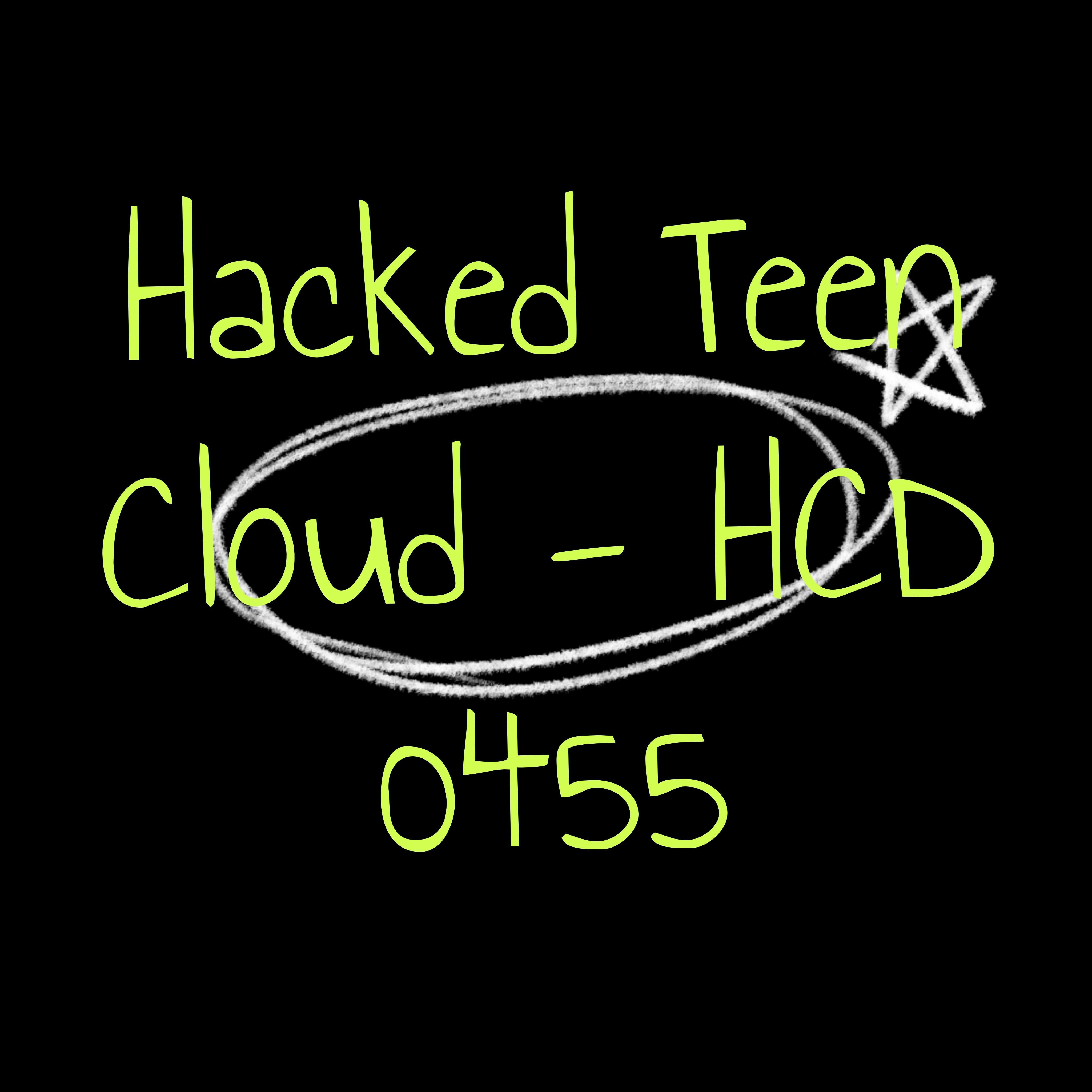 Hacked Teen Cloud - HCD 0455