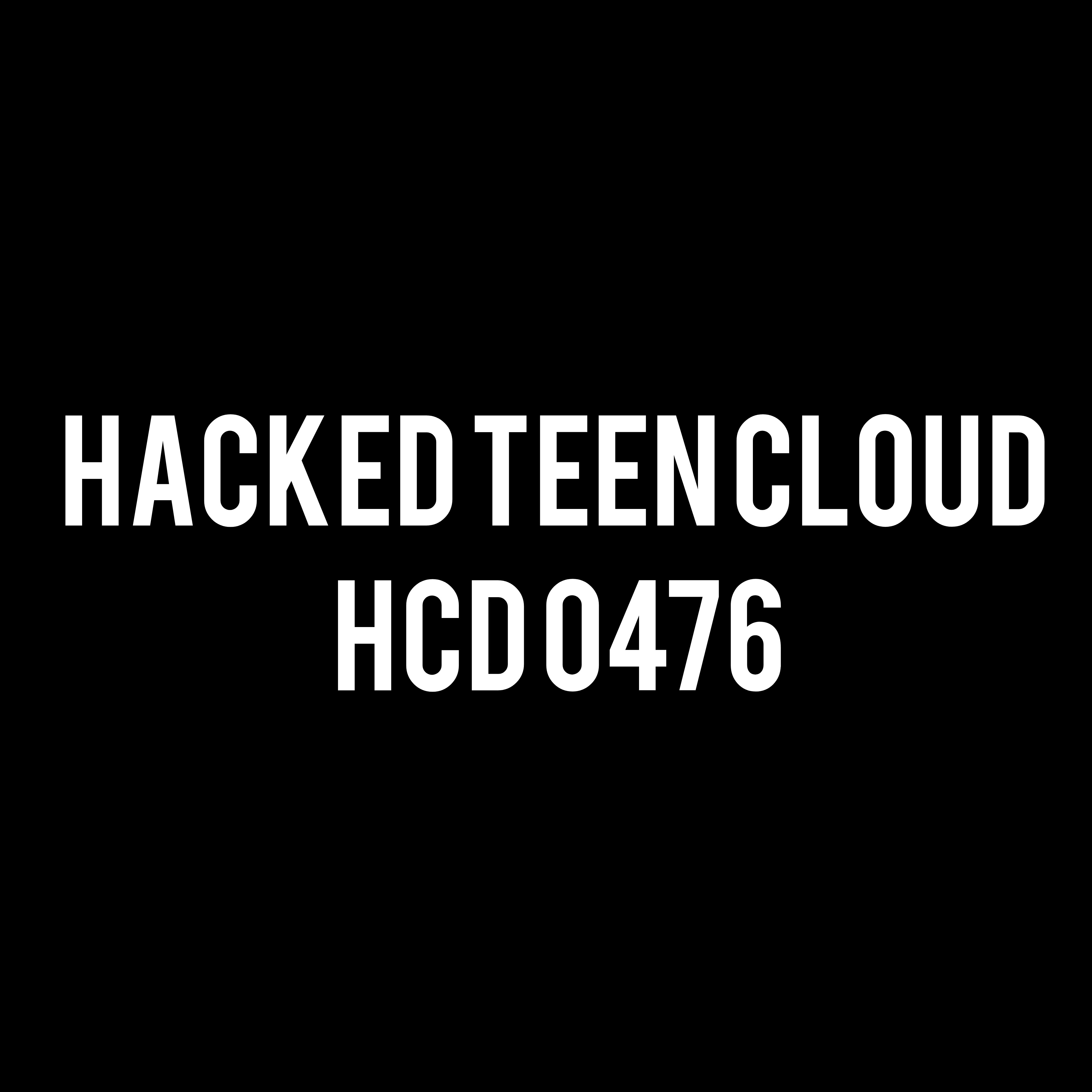 Hacked Teen Cloud - HCD 0476
