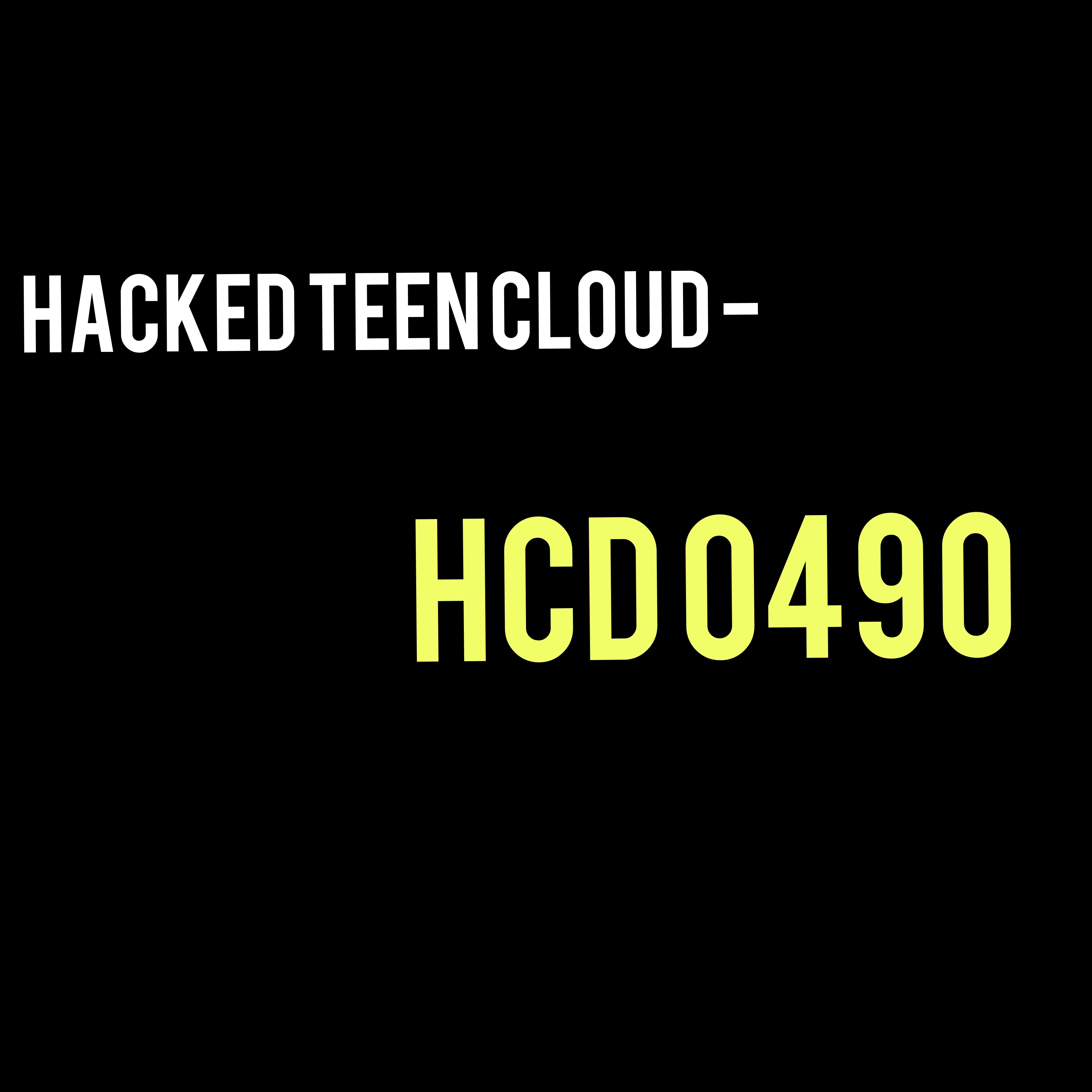 Hacked Teen Cloud - HCD 0490