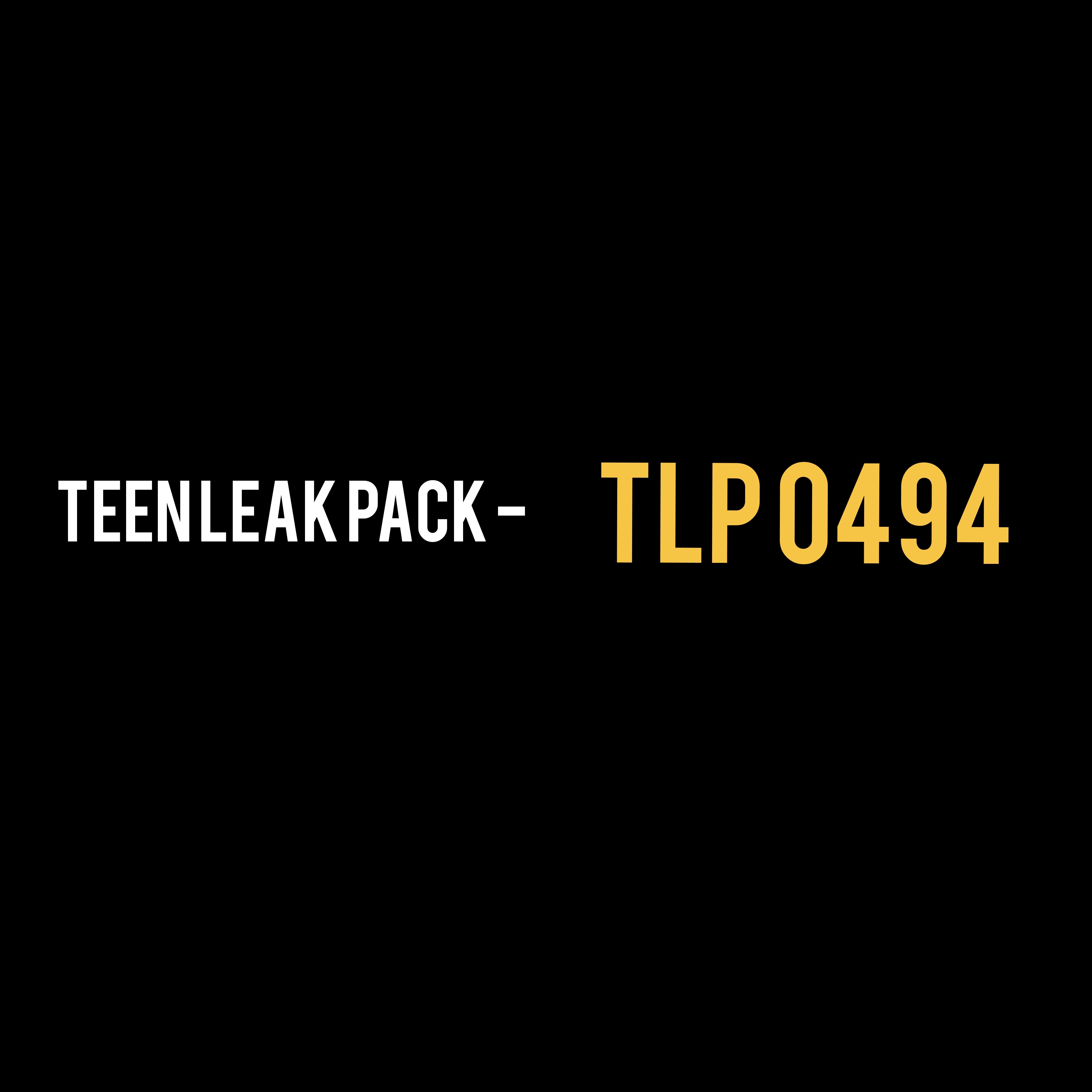 Teen Leak Pack - TLP 0494
