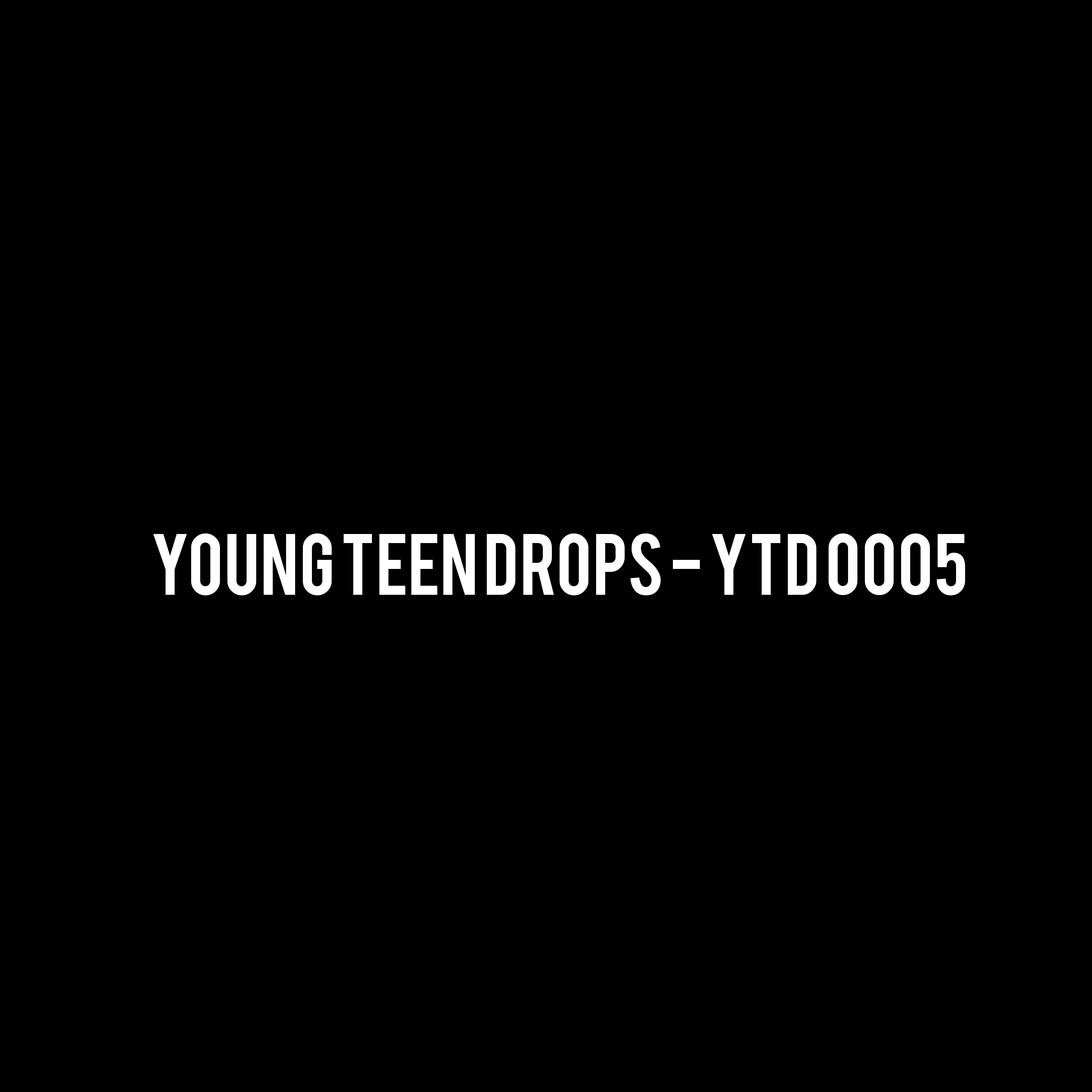 Young Teen Drops - YTD 0005