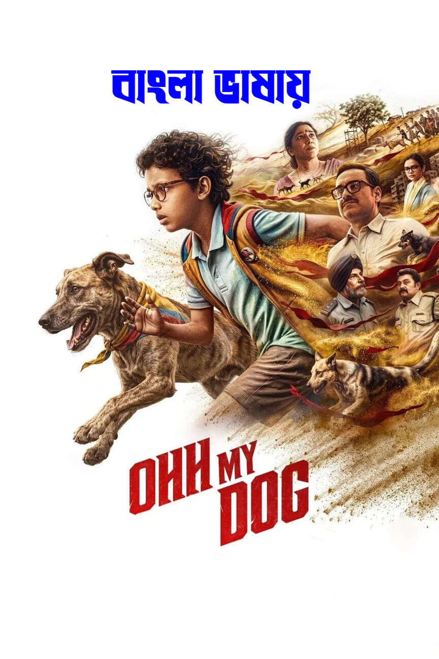 Ohh My Dog 2026 Bengali Dubbed Movie 720p HDTC Print 1Click Download