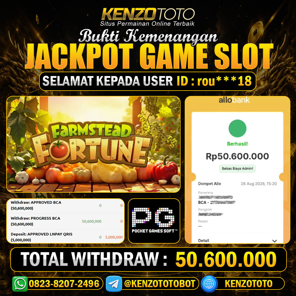 KENZOTOTO JACKPOT FARMSTEAD FORTUNE   Rp.50.600.000 LUNAS