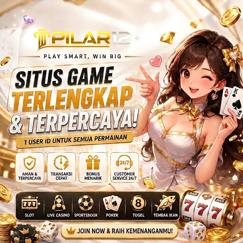 PILAR12 ✧ Hadir Sebagai Platform Canggih Game Online Mudah Menang