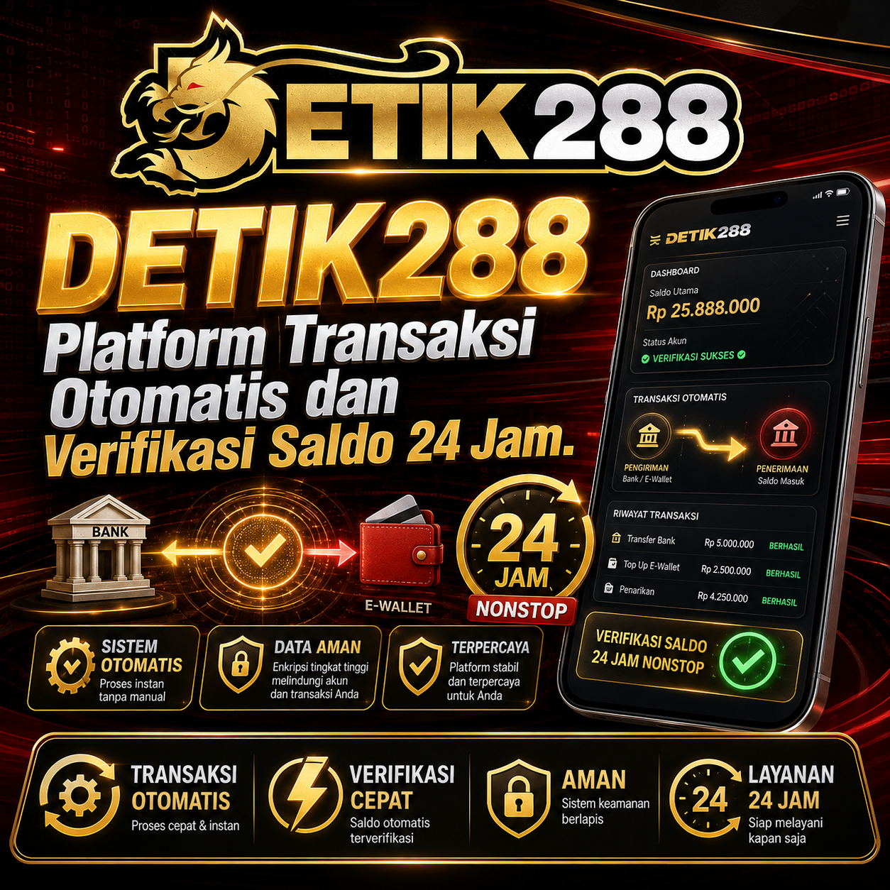DETIK288 $ Platform Transaksi Otomatis dan Verifikasi Saldo 24 Jam
