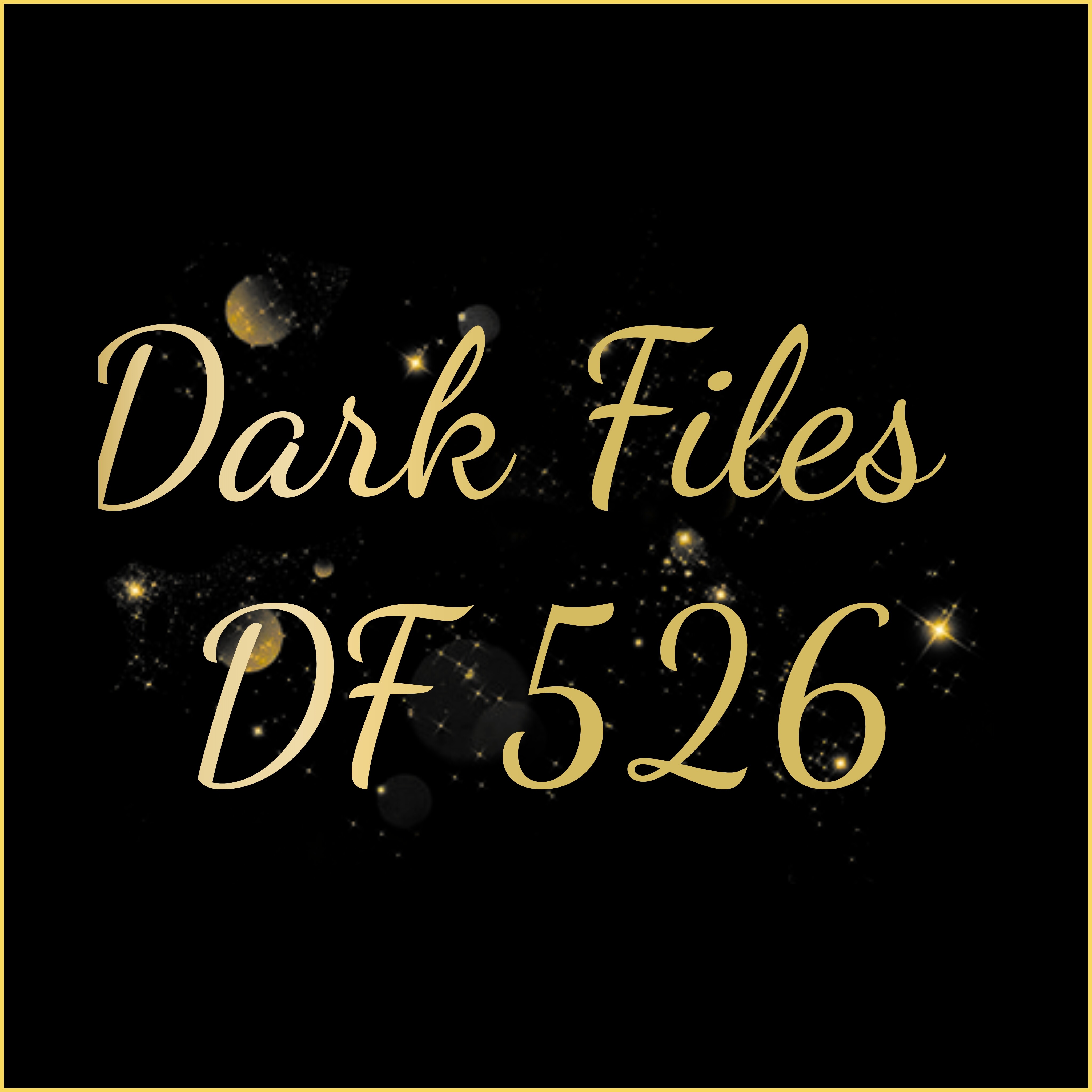 #DF 526 - Dark Files