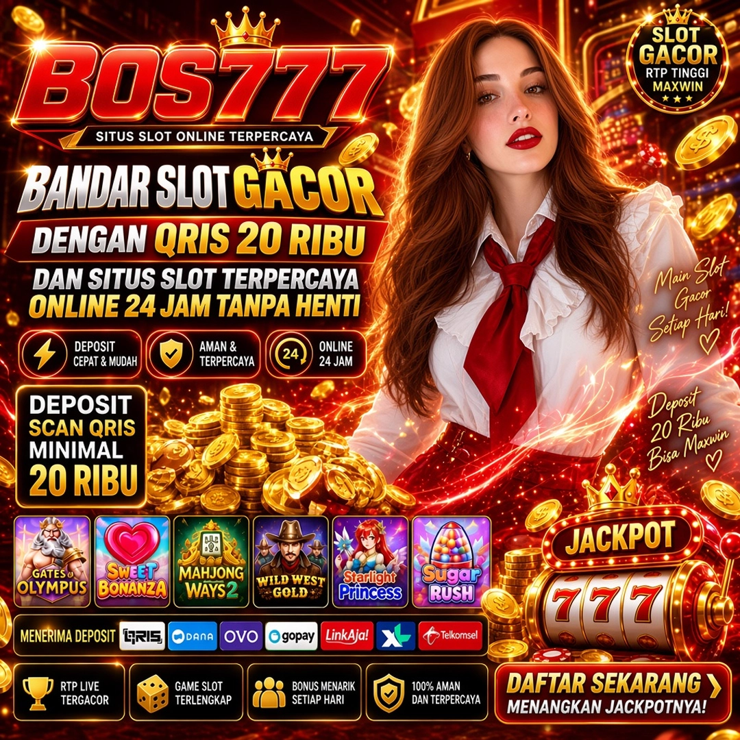 BOS777 : Link Portal Andalan Resmi Main Game Online Dengan Deposit QRIS Tercepat 3 Detik